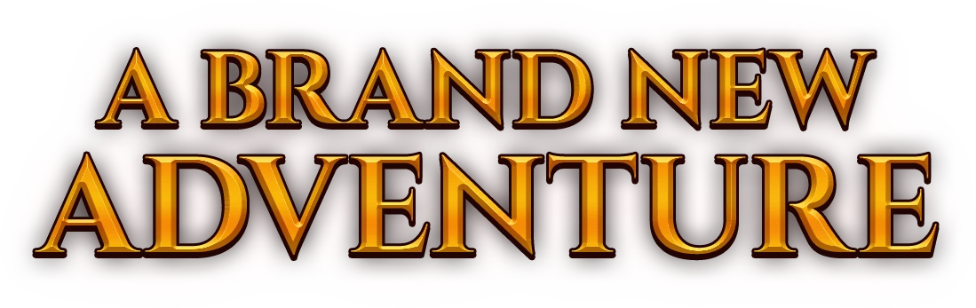 A brand new adventure